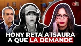 Exclusiva Hony Estrella Le Dice De Todo A Isaura Taveras Y La Reta A Que La Demande