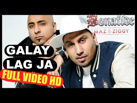 Bonafide (Maz & Ziggy) - Galay Lag Ja - OFFICIAL VIDEO