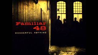 Watch Familiar 48 I Know video