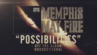 Watch Memphis May Fire Possibilities video