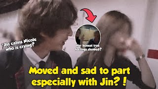 Nicole Crying 'Realize' that this is her First and Last time Accompanying Jin's 