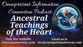 Episode 38- Ancestral Teachings of the Heart