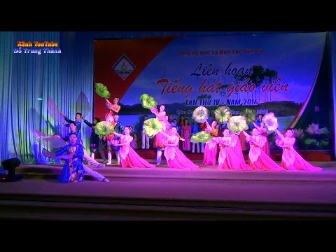 Khai mạc Liên hoan tiếng hát giáo viên lần thứ IV. Chương trình thi văn nghệ Phòng GD&ĐT Văn Chấn