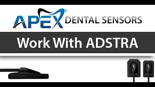 Apex Dental Sensors Work With ADSTRA