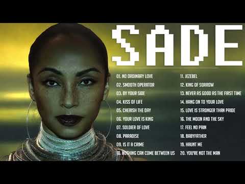 Best of Sade | Sade Greatest Hits Full Album
