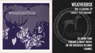 Watch Weatherbox Snakes Our Ground video