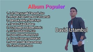 Lagu Minang Populer Full Album David Iztambul ft Ovhi Firsty ft Fauzana