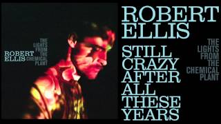 Watch Robert Ellis Still Crazy After All These Years video