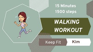 WalkFit with Kim - 1500 step 15 minute workout