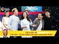 Giọng ải giọng ai | tập 6 full hd: Chi Dân, Trường Giang so độ "chơi lầy" với Trấn Thành, Võ Hạ Trâm