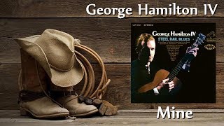 Watch George Hamilton Iv Mine video