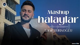Mashup Türkçe Halay - Tahir Türkoğlu (Erzurumlu Güzel, Ay Doğdu, Ay Doğar, Erzur