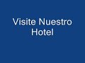 view Visite Nuestro Hotel