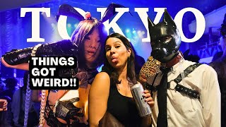 Tokyo Nightlife Things Got Weird Japan