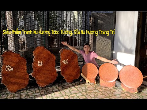 Gỗ Nu Hương, Tranh Nu Hương Treo Tường, Đĩa Nu Hương Trang Trí - (ĐT/Zalo: 0337877879 - 0877778899)
