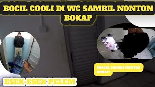 Bocil Coli Di Wc Sambil Nonton Bokap Zr Ex Wd