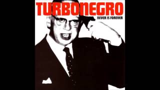 Watch Turbonegro No Beast So Fierce video