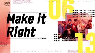 BTS (방탄소년단) - Make It Right Lyrics/가사