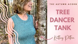 Tree Dancer Tank Top Knitting Pattern Release