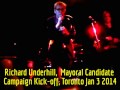 HiMY SYeD -- Richard Underhill, Mayoral Candidate, Campaign Launch, Toronto, Friday January 3 2014