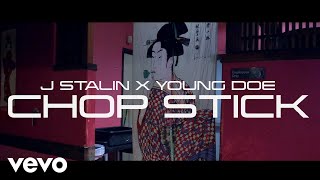 J. Stalin, Young Doe - Chop Stick