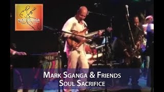 Mark Sganga & Friends / Soul Sacrifice
