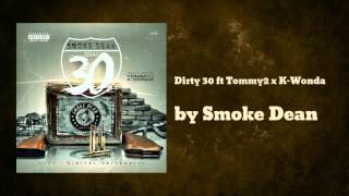Smoke Dean - 30 Ft Tommy2 X K-Wonda Prod X Digital University