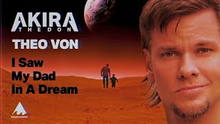 Watch Akira The Don I Saw My Dad In A Dream feat Theo Von video