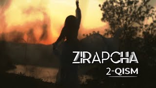 Zirapcha 2-qism I Зирапча 2-кисм #Зирапча #Zirapcha