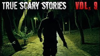 13 TRUE SCARY STORIES | Ultimate Compilation VOL.9
