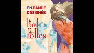 Le Bal Des Folles En Bande Dessinée