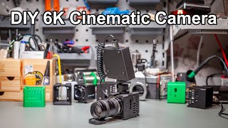 I Built My Own, 6K-Capable Cinematic Camera And You Can, Too