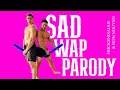 SAD - (WAP PARODY) [Official Music Video]