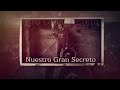 Nuestro Gran Secreto Video preview