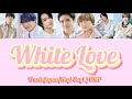 White Love/TravisJapan【歌詞・パート割】