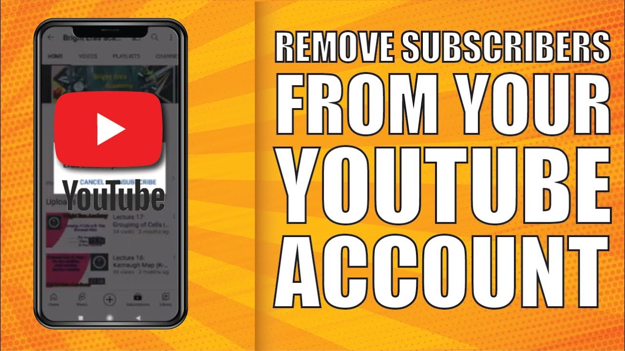 How to Remove Subscribers From Your YouTube Account How to Remove Subscribers From Your YouTube Account