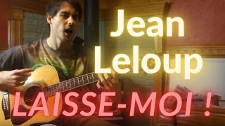 Watch Jean Leloup Laissemoi video