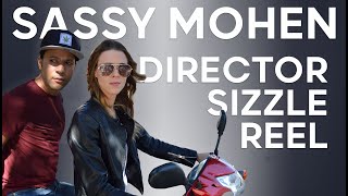 Sassy Mohen - 2019 Director Sizzle Reel