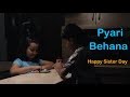 Happy Sister Day Whatsapp Status Video Pyari Behna Sister Love For Brother sister Love