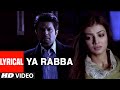 Ya Rabba Lyrical Video Song | Salaam-E-Ishq | Kailash Kher | Anil Kapoor, Juhi Chawla