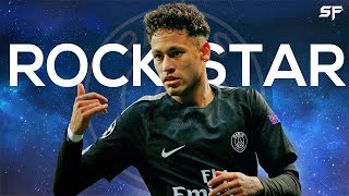Neymar Jr ● Rockstar ● Skills, Dribbling & Goals | 4K🔥⚽🤙