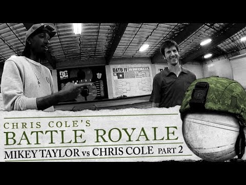 Mikey Taylor & Chris Cole - Battle Royale Part 2