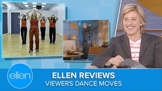 Ellen Reviews Viewers Dance Moves