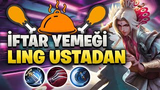 RAMAZANDA KISA VİDEO YOK! - LING USTANIN ELLERİNDEN İFTAR - Mobile Legends