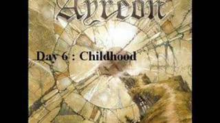 Video Day six: childhood Ayreon