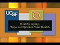 Complementary and Alternative Medicine: Healthy Aging