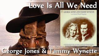 Watch George Jones  Tammy Wynette Love Is All We Need video