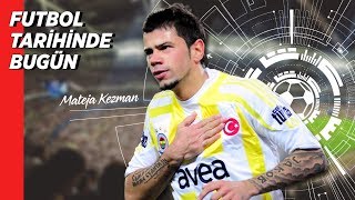 Futbol Tarihinde Bugün - Mateja Kezman