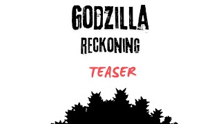 Godzilla Reckoning Teaser Trailer 1