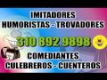colombia tiene trovadores humoristas comediantes imitadores chistes comedia colombianos talento